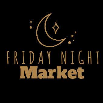 Friday Night Market - Aug 4th